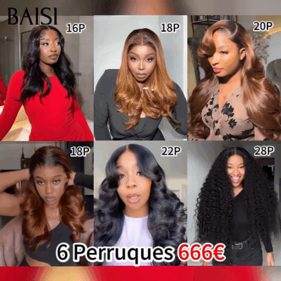 BAISI 6 Perruques 666€ 13X4 Body wave et curly wave et lisse en 100% Cheveux Humains BS65
